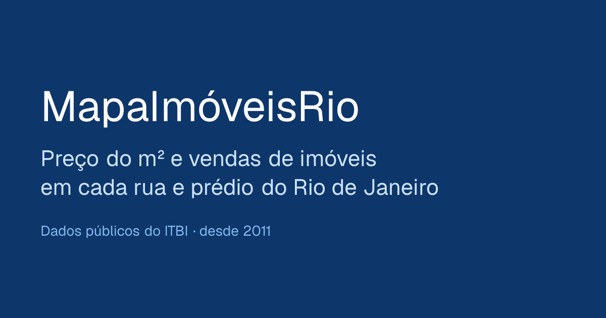 MapaImóveisRio — preço do m² e vendas de imóveis no mapa do Rio